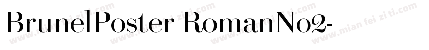 BrunelPoster RomanNo2字体转换